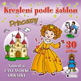 Kreslení podle šablon Princezny