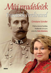 Můj pradědeček František Ferdinand