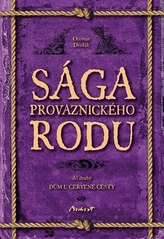 Sága provaznického rodu (2. díl - Dům u