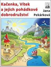 Kačenka, Vítek a jejich pohádkové dobrod