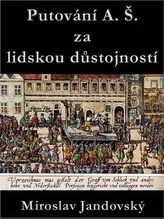 Putování A. Š. za lidskou důstojností