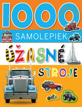 1000 samolepiek Úžasné stroje