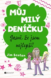 Můj milý deníčku Jasně, že jsem nejlepší!