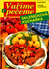 Skleničková kuchařka Vaříme a pečeme