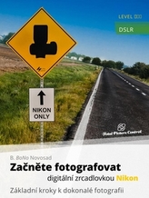 Začněte fotografovat digitální zrcadlovk