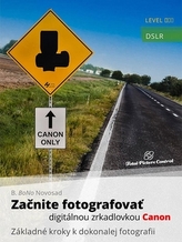 Začnite fotografovať digitálnou zrkadlov