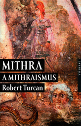 Mithra a Mithraismus