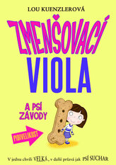 Zmenšovací Viola a psí závody 2