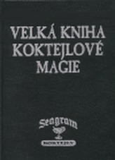 Velká kniha koktejlové magie