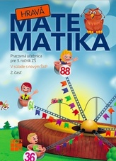 Hravá Matematika 3 Pracovná učebnica pre 3. ročník ZŠ 2. časť