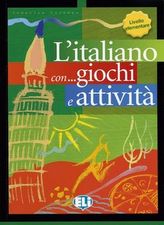 L´italiano con... giochi e attivitá Livello elementare