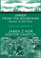 Janek z hor, doktor chudých / Janek from the Mountains, Doktor of the Poor