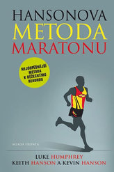 Hansonova metoda maratonu - Chcete umět běhat? Tak do toho!