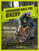 Tréninková bible pro bikery - Naučte se jezdit jako mistr světa