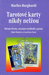 Tarotové karty nikdy nelžou