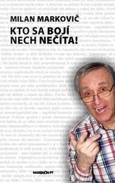 Kto sa bojí, nech nečíta