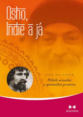 Osho. Indie a já - Příběh sexuální a spirituální proměny - 60 obrázkových karet a kniha pro duchovní vzhled a rozvoj