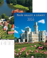 Kalendář nástěnný 2016 - Naše hrady a zámky
