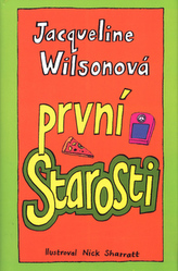 První starosti