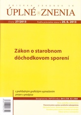 UZZ 27/2013 O starobnom dôchodkovom sporení