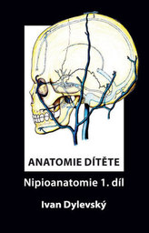 Anatomie dítěte - Nipioanatomie 1. díl