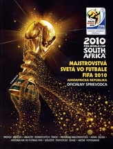 Majstrovstvá sveta vo futbale FIFA 2010 - Juhoafrická republika (Oficiálny sprievodca)