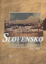 Slovensko v Československu 1918 - 1939