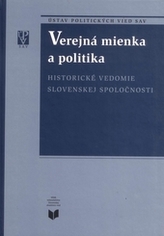 Verejná mienka a politika / Historické vedomie slovenskej spoločnosti