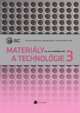  Materiály a technológie 3
