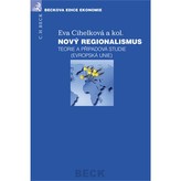Nový regionalismus. Teorie a případová studie