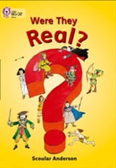  Were They Real?