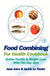  Food Combining for Health Cookbook