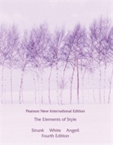  Elements of Style, The: Pearson New International Edition