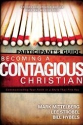  Becoming a Contagious Christian Participant's Guide
