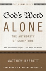  God's Word Alone---The Authority of Scripture
