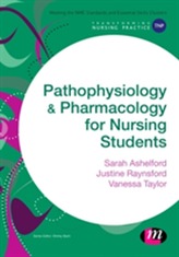  Pathophysiology and Pharmacology for Nursing Students