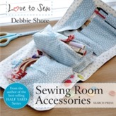  Love to Sew: Sewing Room Accessories