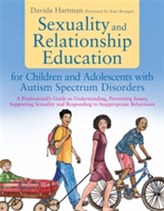  Sexuality and Relationship Education for Children and Adolescents with Autism Spectrum Disorders