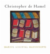  Making Medieval Manuscripts