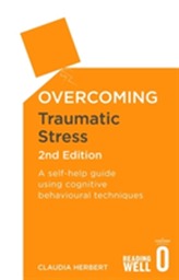  Overcoming Traumatic Stress, 2nd Edition