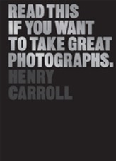  Read This If You Want to Take Great Photographs