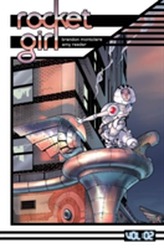  Rocket Girl Volume 2: Only the Good