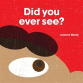  Did You Ever See ?