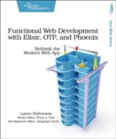  Functional Web Development with Elixir, OTP and Phoenix