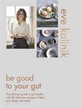  Be Good to Your Gut