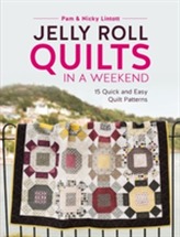  Jelly Roll Quilts in a Weekend