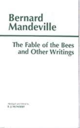 The Fable of the Bees and Other Writings