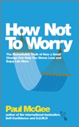  How Not To Worry