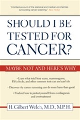  Should I Be Tested for Cancer?
