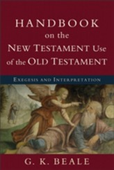  Handbook on the New Testament Use of the Old Testament